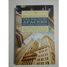 CEA MAI MARE AFACERE DIN TOATE TIMPURILE - Gregory ZUCKERMAN