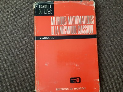 V ARNOLD METHODES MATHEMATIQUES DE LA MECANIQUE CLASSIQUE foto