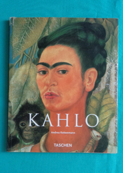 Andrea Kettenmann &ndash; Frida Kahlo ( album de arta suprarealism )