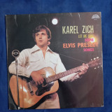 LP : Karel Zich - Le Me Sing Some Elvis Presley Songs _ Supraphon, Cehoslovacia, VINIL, Rock and Roll