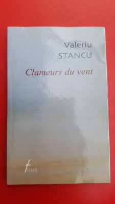 Clameurs du vent- Valeriu Stancu foto