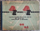 Calculatoarele Felix C-256, Iris-50; IBM 360\30, 40. Functionare si depanare