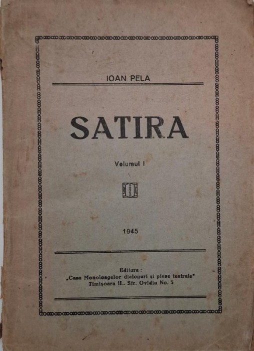 Satira, vol. I - Ioan Pela
