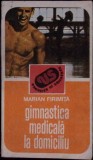 GIMNASTICA MEDICALA LA DOMICILIU-MARIAN FIRIMITA-338368