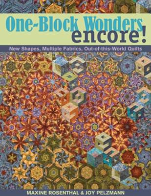 One-Block Wonders Encore!: New Shapes, Multiple Fabrics, Out-Of-This-World Quilts foto