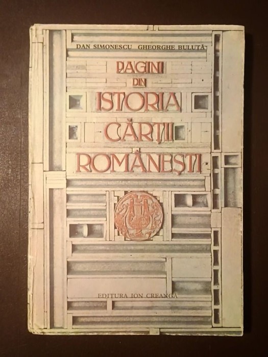 Dan Simonescu (dedicație / autograf); Gheorghe Buluță - Pagini din istoria cărții rom&acirc;nești