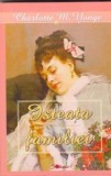 Isteata familiei - Yonge Charlotte M. - Roman de dragoste