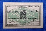 10 bani 1918 Societatea Comunala a Tramvaielor Bucuresti, seria L 11400 , sigla MVR, Zehn bani 1918, 10 bani 1918 , stare foarte bună
