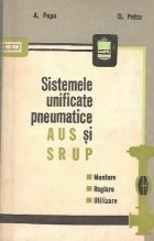 Sistemele unificate pneumatice AUS si SRUP. Montare. Reglare. Utilizare foto