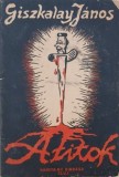 A titok. Kis drama - Giszkalay Janos