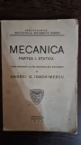 Mecanica. Partea I Statica - Andrei G. Ioachimescu