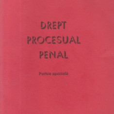 Drept procesual Penal, Partea Speciala