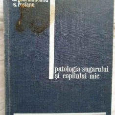 Patologia Sugarului Si Copilului Mic - M. Geormaneanu S. Rosianu ,271817