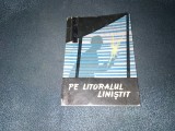 Cumpara ieftin PE LITORALUL LINISTIT POVESTIRI 1961