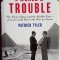 A World of Trouble, The White House and The Middle East, Patrick Tyler