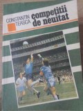 Competitii de Neuitat, Constantin Teasca, 1989, Sport-Turism, Carte, Romana, Competitii Sportive, Paperback