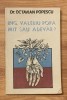 Ing. Valeriu Popa. Mit sau adevar? - Octavian Popescu, Edimpex - Spiritualitate, Ezoterism, Biografie Valeriu Popa