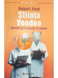 Robert Park - Stiinta Voodoo (Editia: 2006)