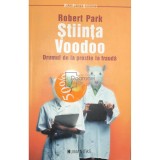 Robert Park - Stiinta Voodoo (Editia: 2006)