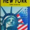 New York. Ghid turistic &ndash; Daniela Caraman Fotea
