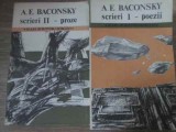 Scrieri Vol. 1-2: Poezii &amp; Proze - A.E. Baconsky (1990, Cartea Romaneasca, Colectia Mari Scriitori Romani, 872 pagini)