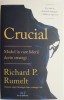 Crucial. Modul in care liderii devin strategi - Richard P. Rumelt - Carte