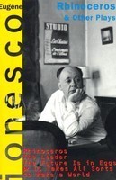 Rhinoceros and Other Plays: Includes: The Leader; The Future Is in Eggs; It Takes All Kinds to Make a World foto
