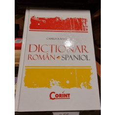 DICTIONAR SPANIOL ROMAN - CAMELIA RADULESCU