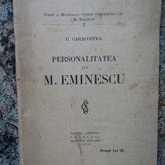 D.Caracostea - Personalitatea lui Eminescu - Ed. Socec 1926 , 80 pag