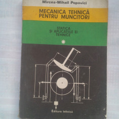 (C430) MIRCEA-MIHAIL POPOVICI - MECANICA TEHNICA PENTRU MUNCITORI