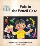 Carte Zheng Yuanjie - Pals in the pencil case, Engleza, 1982, Brosate, 24 pagini, 13x20 cm