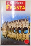 GHID COMPLET - FRANTA * EDITIE ACTUALIZATA * EDITURA AQUILA