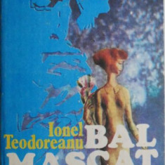 Bal mascat – Ionel Tedoreanu