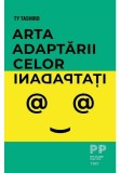 Cumpara ieftin Arta adaptarii celor inadaptati