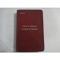 PRECIS DE THEOLOGIE ASCETIQUE ET MYSTIQUE - par Ad. Tanquerey - 1923