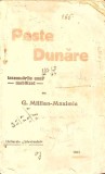 Peste Dunare. Insemnarile unui Mobilizat - G. Millian Maximin, 1913, Atelierele Adeverului, Carte Veche, Romana, 251 Pagini