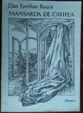 Cumpara ieftin DAN EMILIAN ROSCA - MANSARDA DE CATIFEA (VERSURI, editia princeps - 1992)