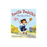 Amelia Bedelia's First Day of School
