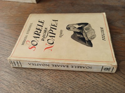 Mircea Streinul (dedicatie) Soarele rasare noaptea, 1943, editia 1 ilustrata foto