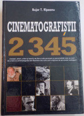 CINEMATOGRAFISTII , 2345 CINEASTI , ACTORI , CRITICI SI ISTORICI DE FILM SI ALTE PERSOANE CARE AU AVUT DE-A FACE CU CINEMATOGRAFUL DIN ROMANIA de BUJ foto