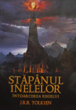 J. R. R. Tolkien - Stapanul inelelor - Intoarcerea regelui (editia 2013)