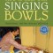 How to Heal with Singing Bowls: Traditional Tibetan Healing Methods