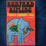 DOMNIA-SA PREACINSTITUL ELEFANT - RUDYARD KIPLING