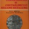 Indrumatorul Tehnicianului si controlorului mecano-metalurg - Sever Sontea