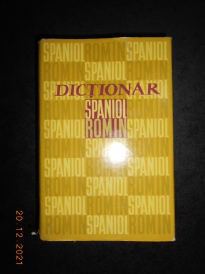 NICOLAE FILIPOVICI - DICTIONAR SPANIOL-ROMAN (1964, cuprinde 50.000 de cuvinte) foto