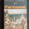 Parfumul - Patrick Suskind