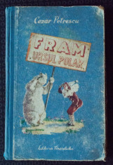 Cezar Petrescu - Fram, ursul polar (1953, ilustra?ii de Ioana Olte?) foto