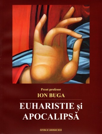 Euharistie si Apocalipsa - Ion Buga