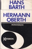 Hans Barth - Hermann Oberth. Monografie