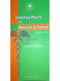 Dumitru Matei - Indreptar practic de medicina de familie (ed. II) (editia 2009)